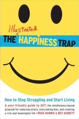  Happiness Traps: How to Escape Them and Live a More Fulfilled Life - Ein literarisches Meisterwerk für zeitbewusste Leser