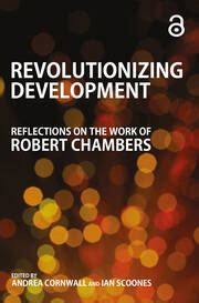  Revolutionizing Economics: Reflections on Development and Change