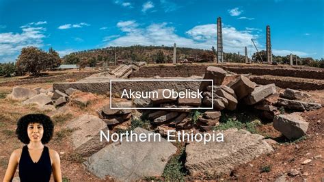  Stones of Aksum: A Journey Through Time and Majesty